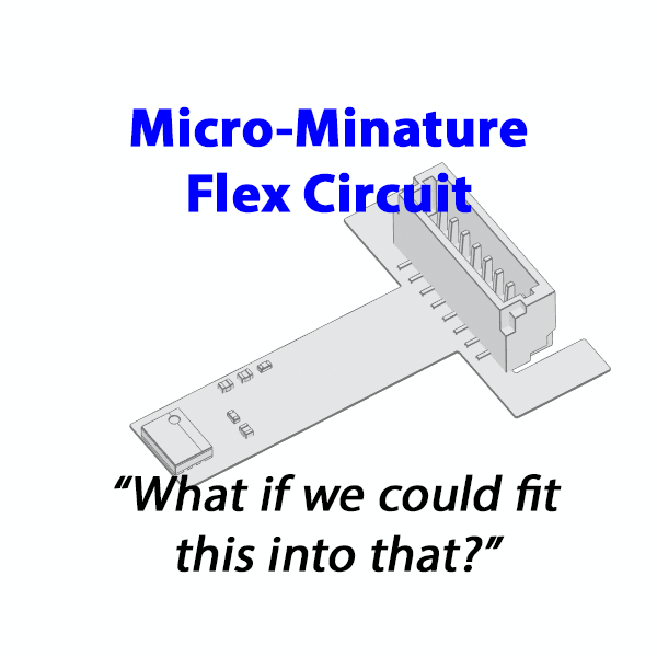 Micro-miniature Flex Circuit